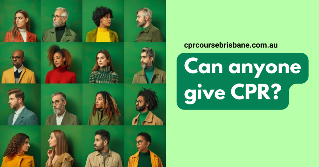 A green background image featuring a grid of diverse people with different expressions. To the right, there is a text box with the website URL 'cprcoursebrisbane.com.au' and the question 'Can anyone give CPR?' in bold white text on a green background